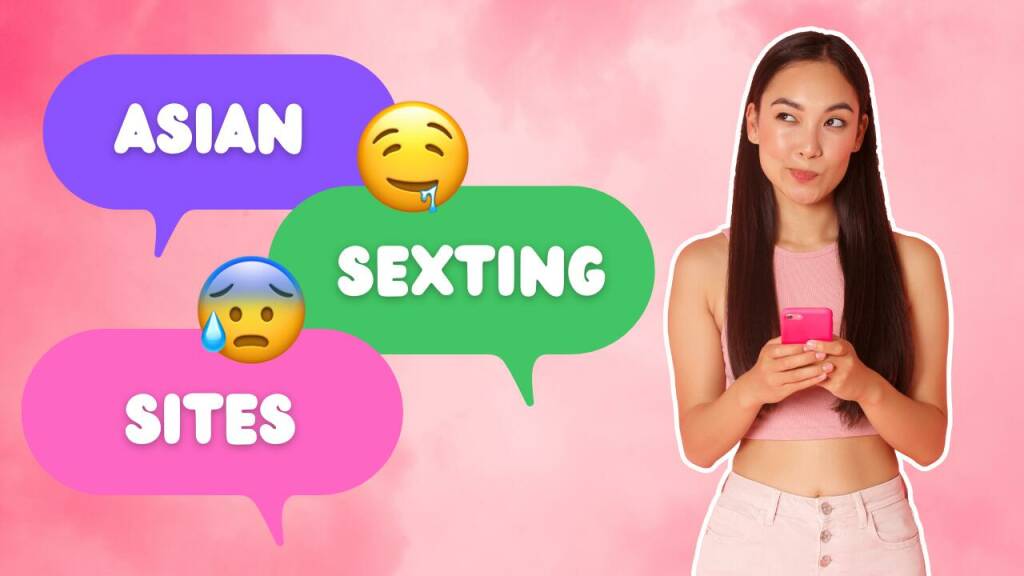 Asian sexting sites